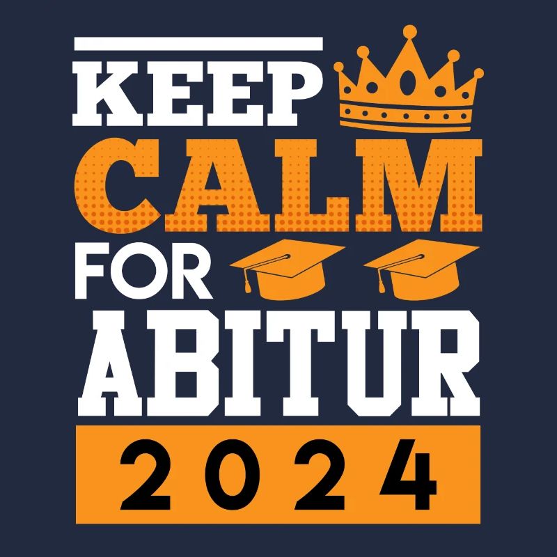 Abiturient KEEP CALM pour ABI 2024 ABITUR