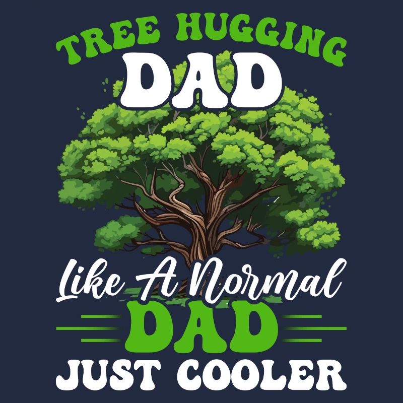 Tree Hugger Dad