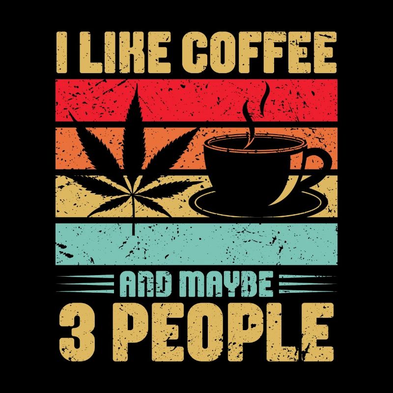Weed Coffee Cannabis Stoner Caffeine Ganja