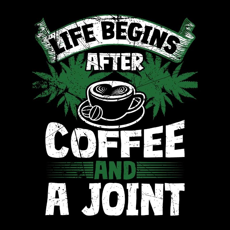 Weed Coffee Cannabis Stoner Caffeine Ganja