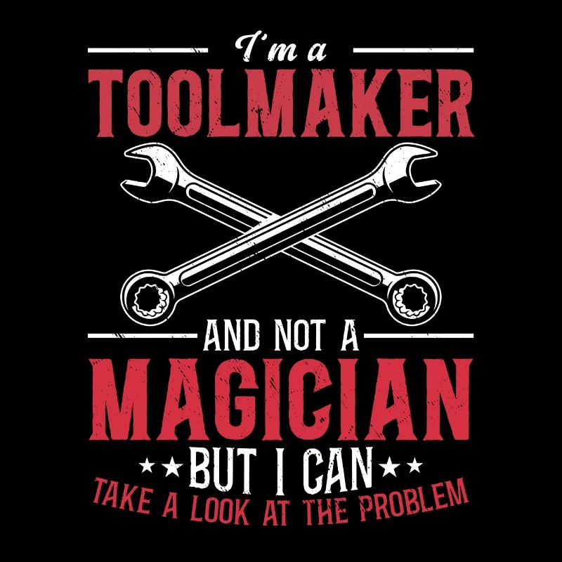 Tool Mechanic - Not a Magician, Just a Genius