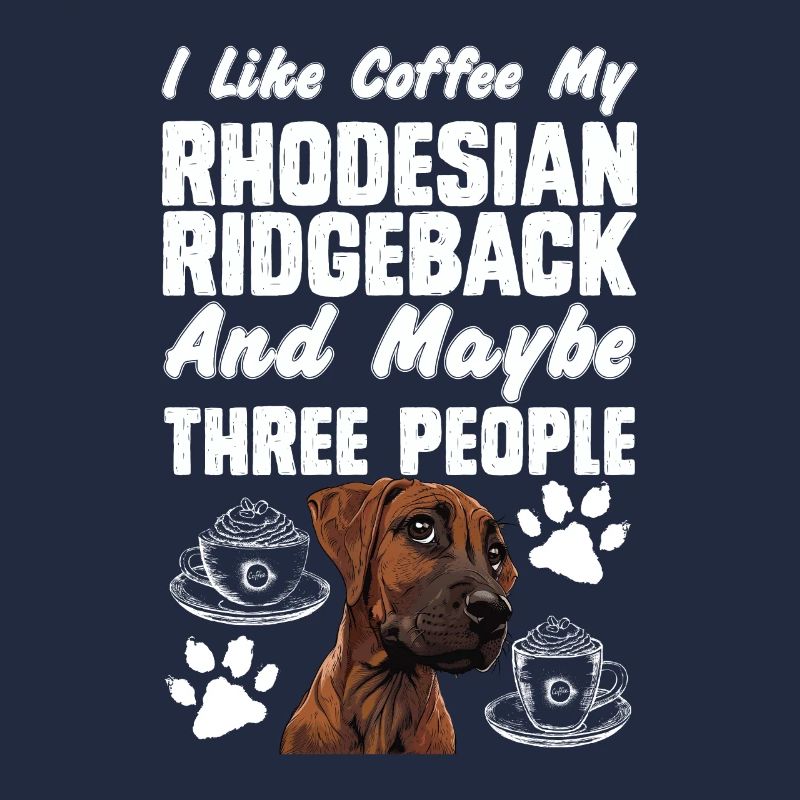 LES PROPRIÉTAIRES DE CHIENS AIMENT LE CAFÉ MY RHODESIAN RIDGEBACK