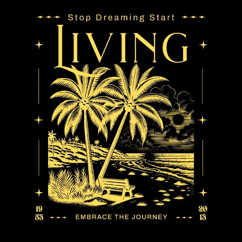 Stop Dreaming Start Living Beach