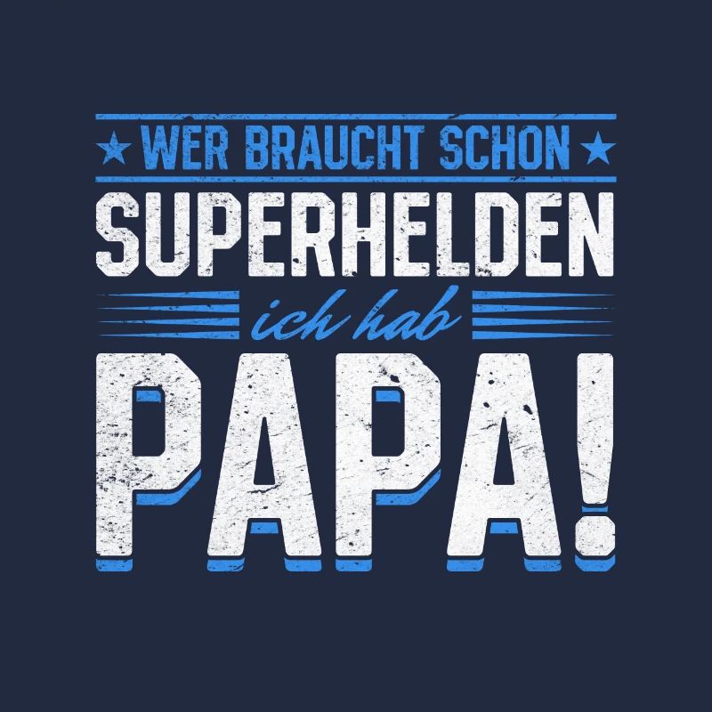 Superheld Papa Besser als jeder Comic-Held