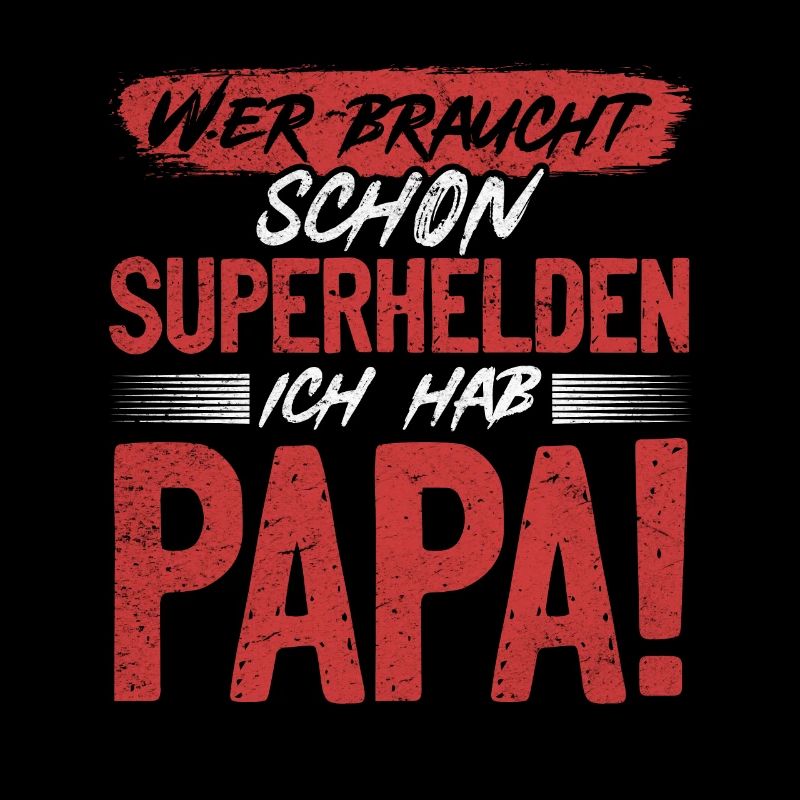 Superheld Papa Besser als jeder Comic-Held
