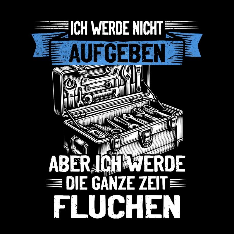 Craftsman Never give up, swear creatively!