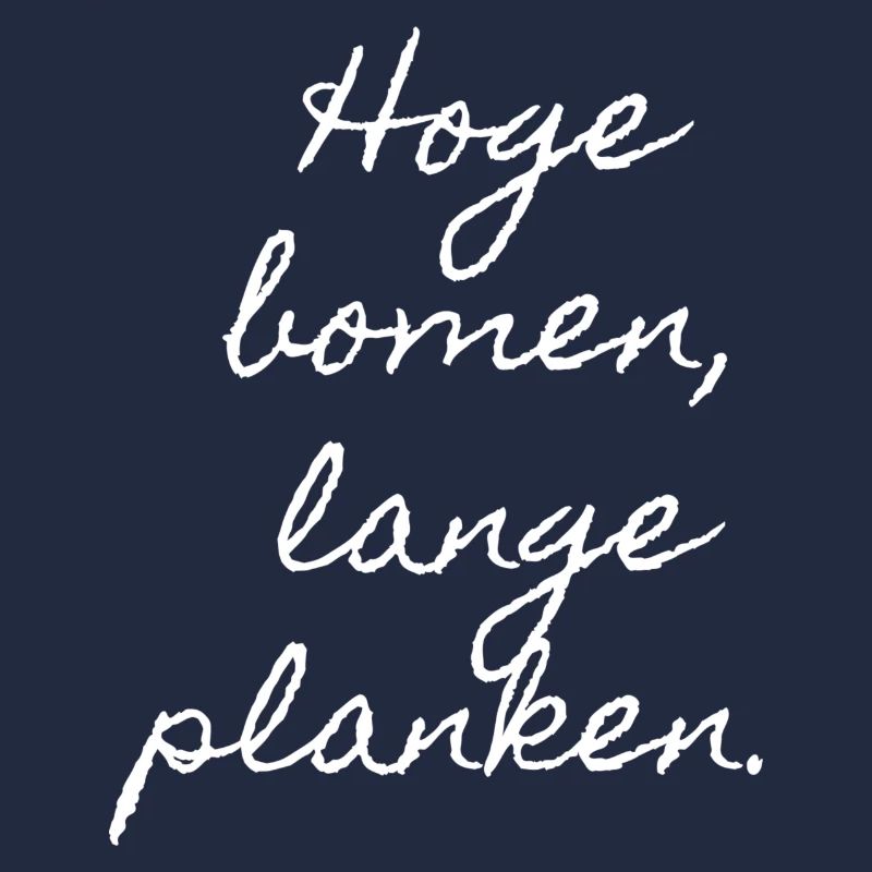 Tall trees, long planks. Flemish dialect shirts