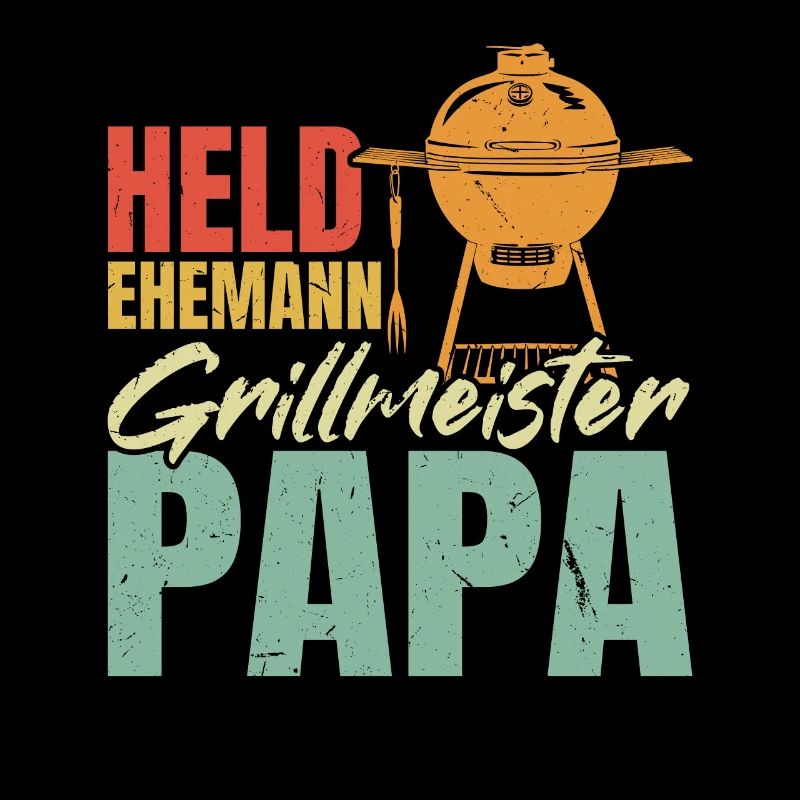 Héros, mari, maître du gril, papa