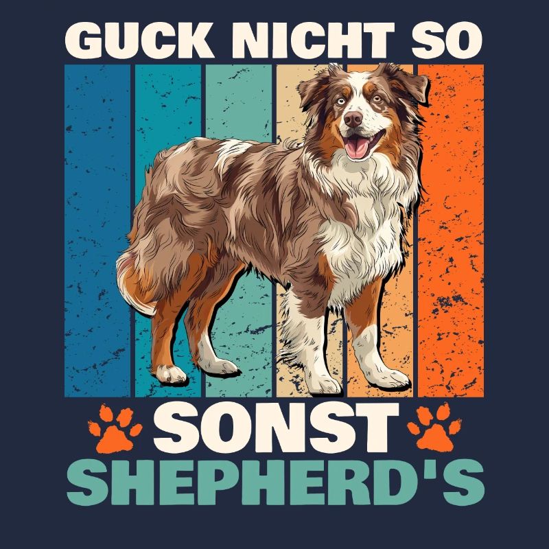 Aussie GUCK NICHT SO SONST SHEPHERDS Lustiges