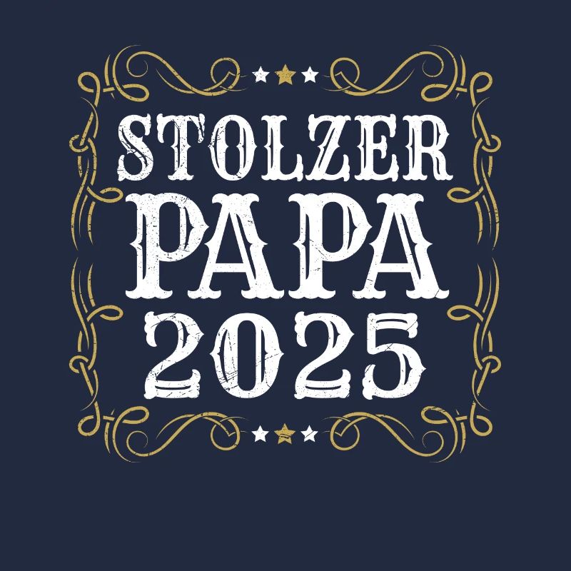 1. Vatertag STOLZER PAPA 2025 Werdender