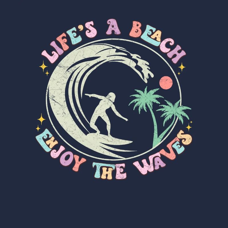 Life's a Beach - Enjoy the Waves - Retro Design