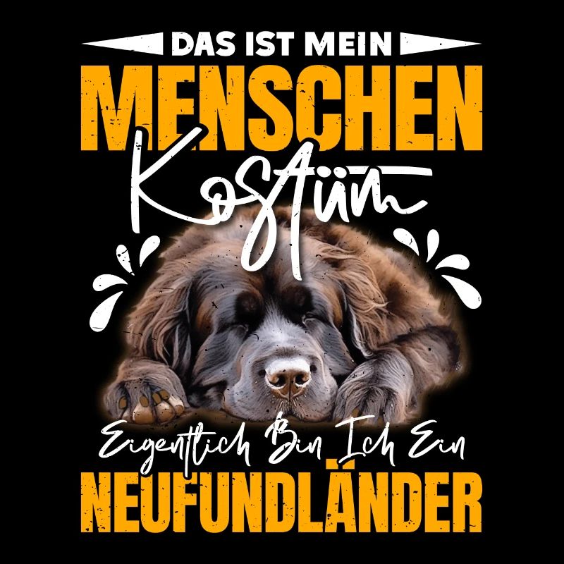 Newfie DAS IST MEIN MENSCHENKOSTÜM BIN EIN
