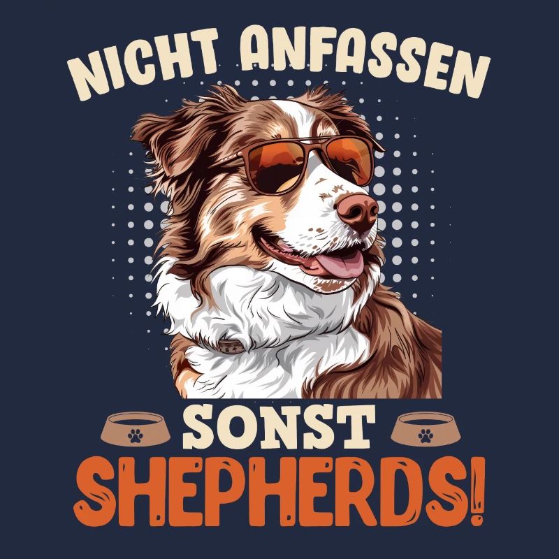 Aussie NICHT ANFASSEN SONST SHEPHERDS Lustiges