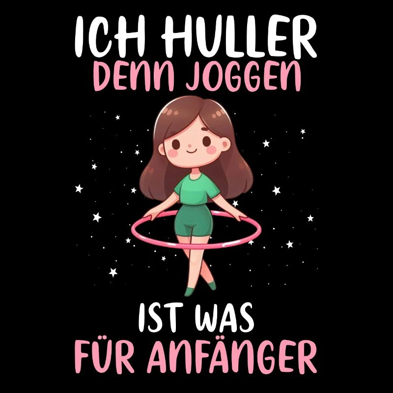 I Huller because jogging is something for beginners Huller