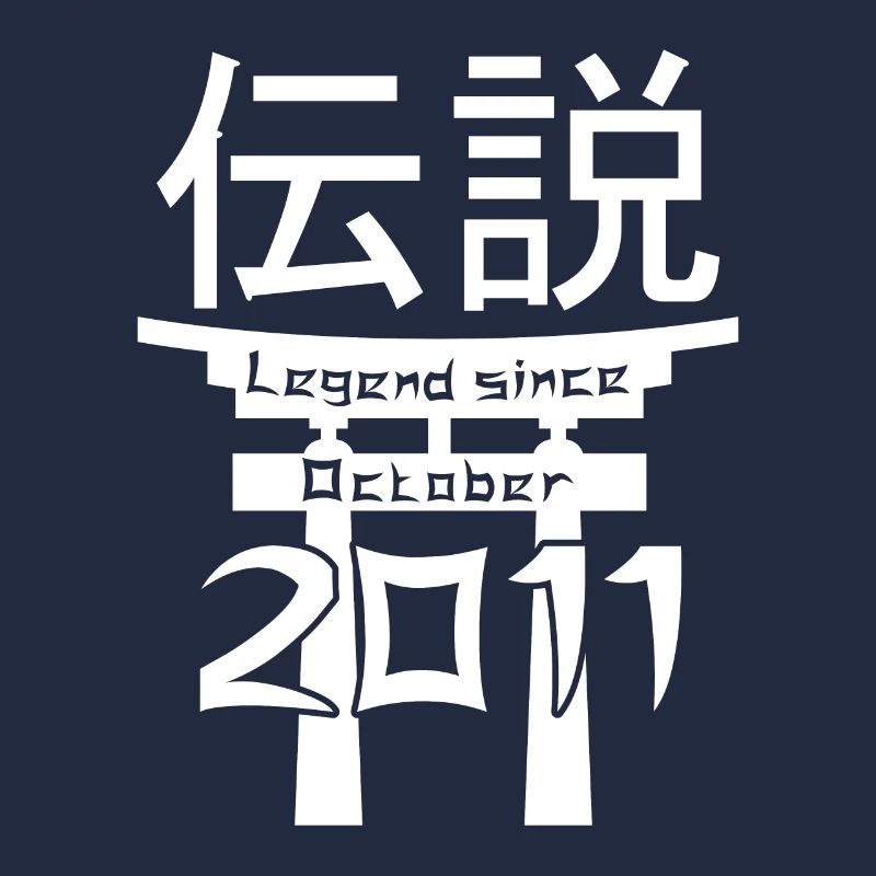 Legend since October 2011 Birthday Gift