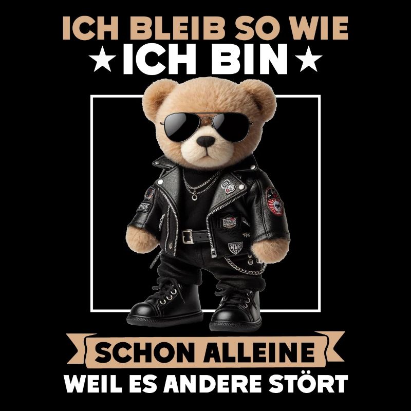 Ich Bleibe So Wie Ich Bin Lustig Teddy Bear
