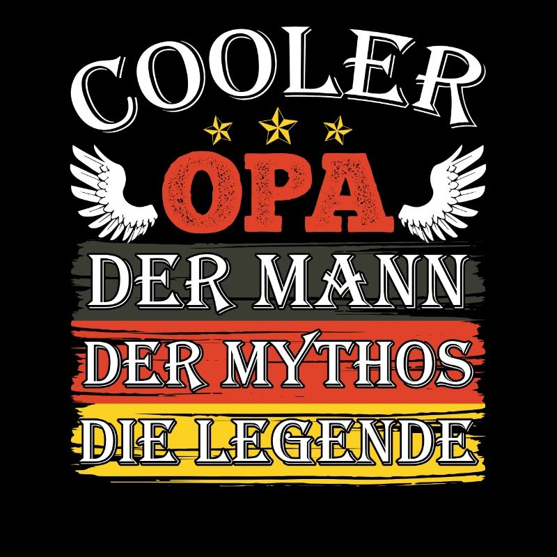 COOLER OPA DER MANN DER MYTHOS DIE LEGENDE