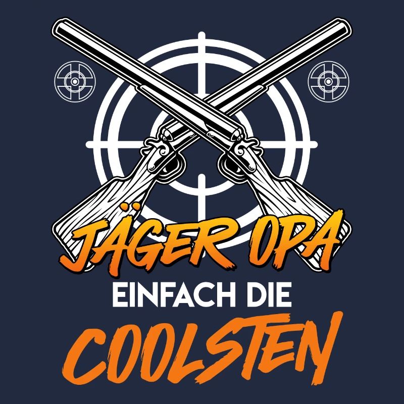 JÄGER OPA EINFACH DIE COOLSTEN Lustiges