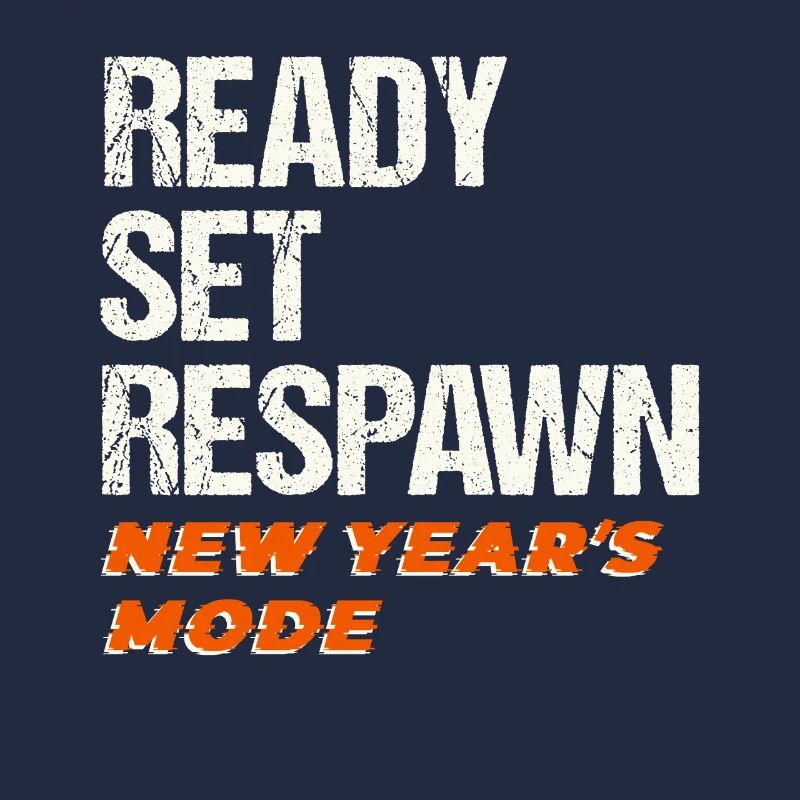 Ready Set Respawn Mode Nouvel An, Plaisir du Nouvel An