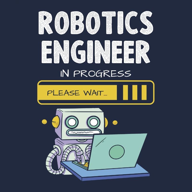 Robotics Engineer In Progress Please Wait