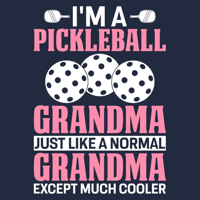 Pickleball Granny Much Cool Pickle Ball Player