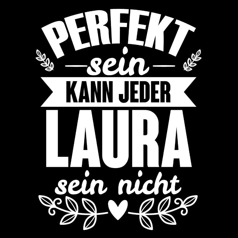 Laura - Perfekt Sein Kann Jeder Laura Nicht