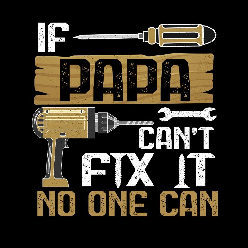 Si papa ne peut pas le réparer, père