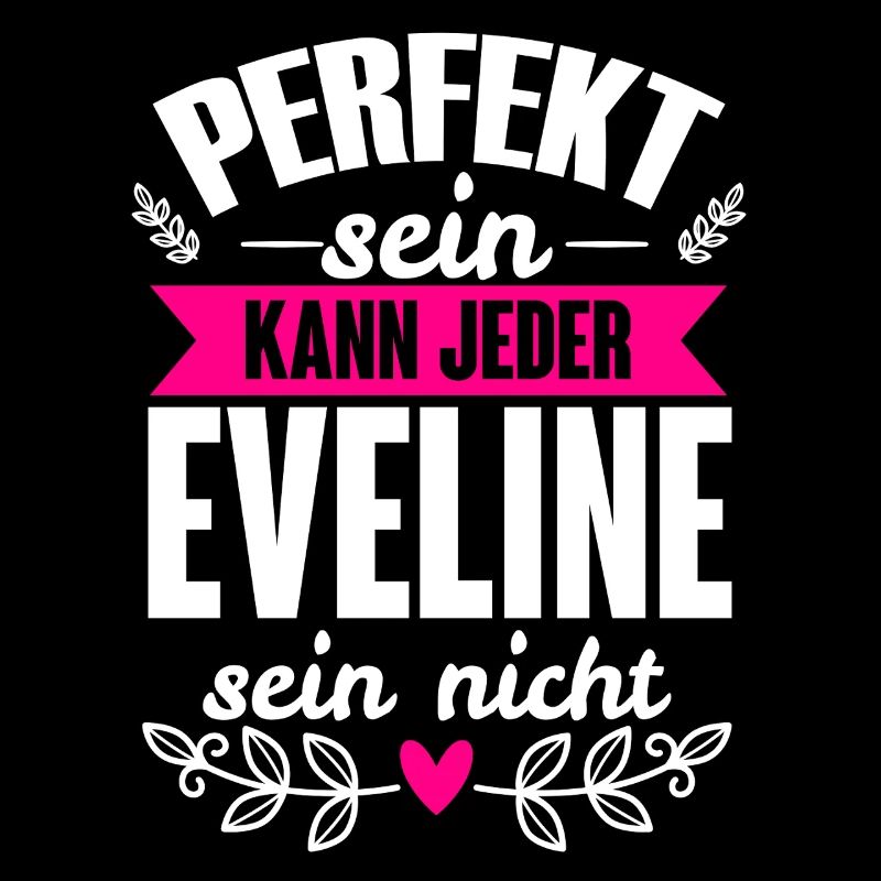 Eveline - Perfekt Sein Kann Jeder Eveline Nicht