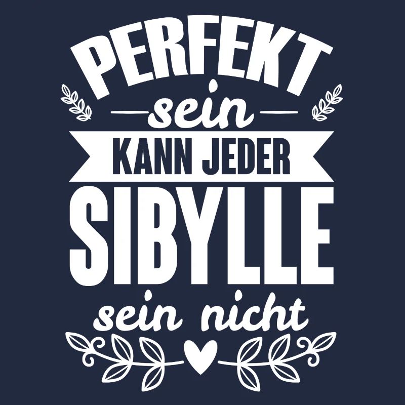 Sibylle Perfekt Sein Kann Jeder Sibylle Sein Nicht