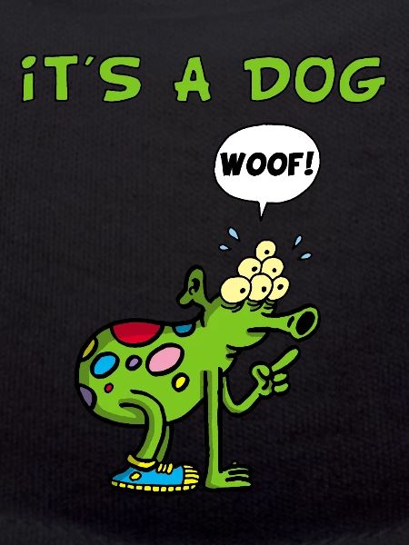 It's a dog