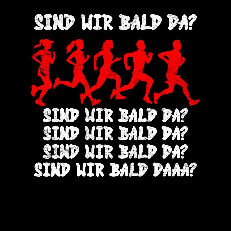 Läufer SIND WIR BALD DA? Laufen Lustiges