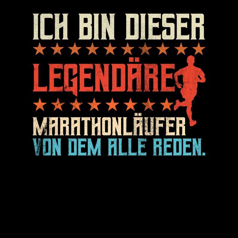 Läufer ICH BIN DIESER LEGENDÄRE MARATHONLÄUFER