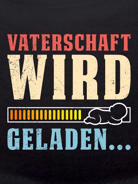 VATERSCHAFT WIRD GELADEN Lustiges