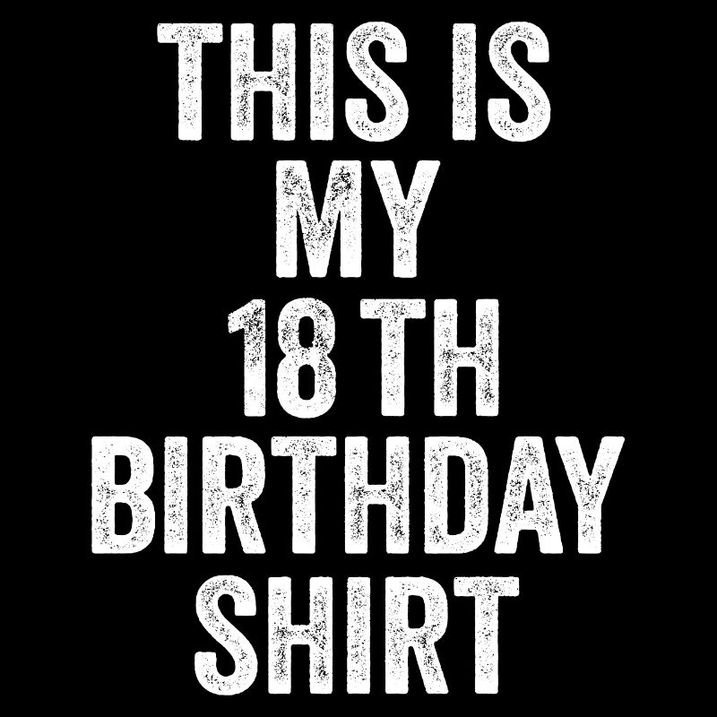 18th Birthday 18th Birthday Gift - 18th Birthday Gift