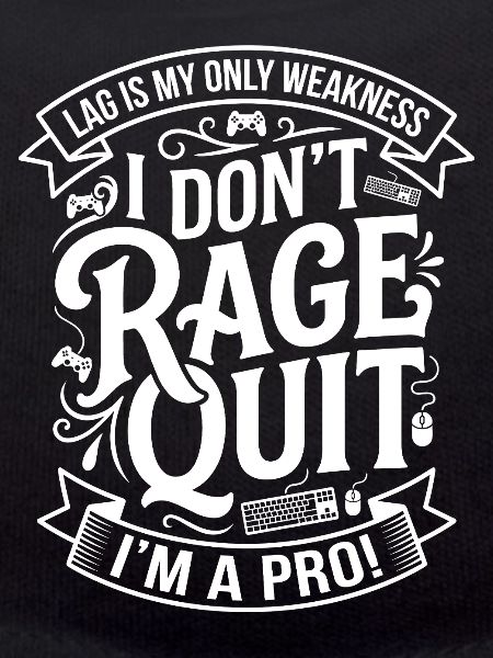 Rage Quit? No — Pro Gamer