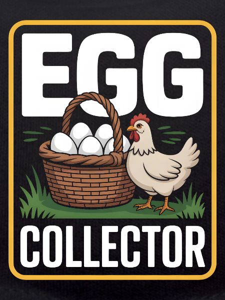 Eggs Collector Hühnerhalter Huhn