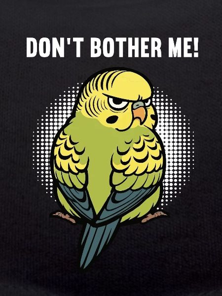 Don't Bother Me Budgie Holder