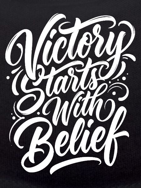 Victory Starts With Belief