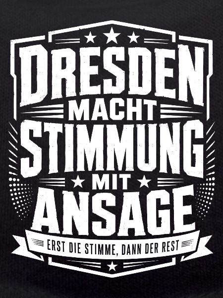 Dresden macht Stimmung mit Ansage