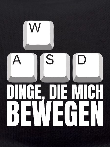 WASD Dinge Die Mich Bewegen