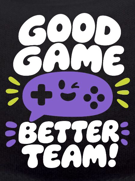 Good Game Better Team