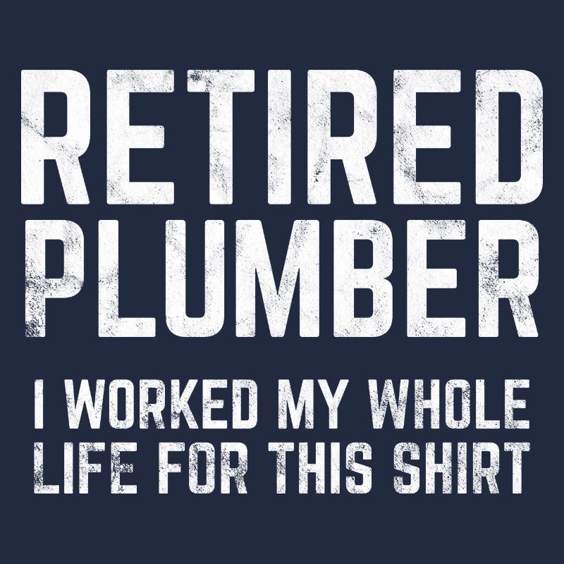 Retired Plumber Retirement Gift Idea