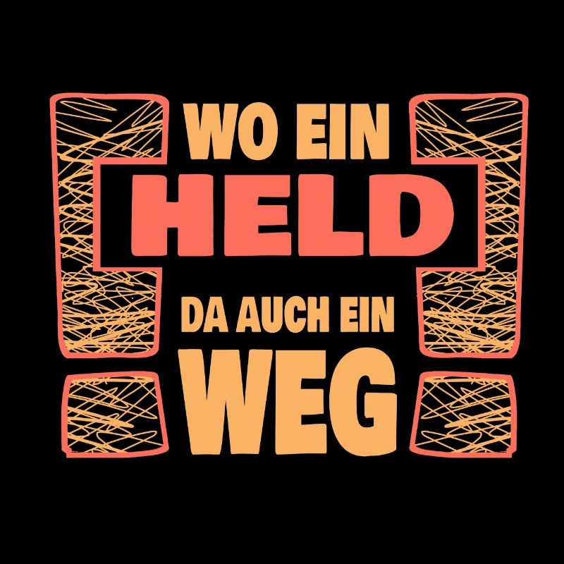 Spruch Held heldenhaft