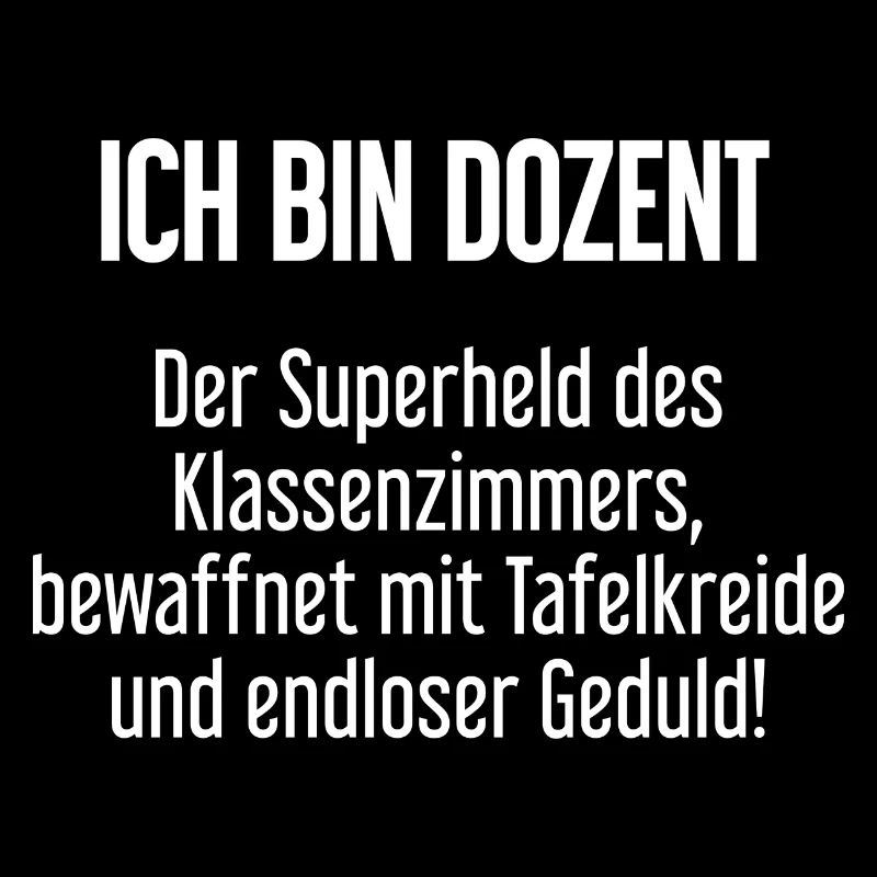 Dozent - Der Superheld des Klassenzimmers!