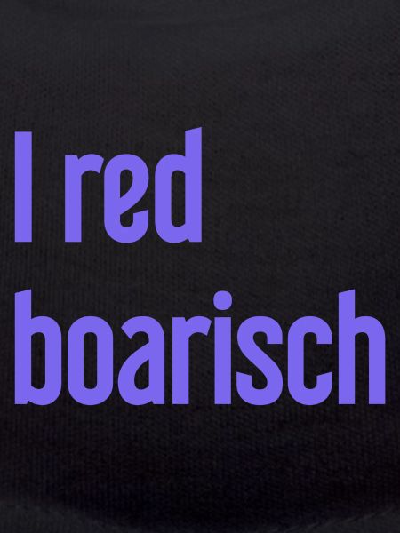 I red boarisch