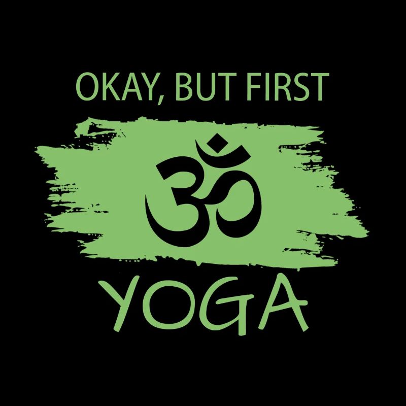 Okay but first Yoga