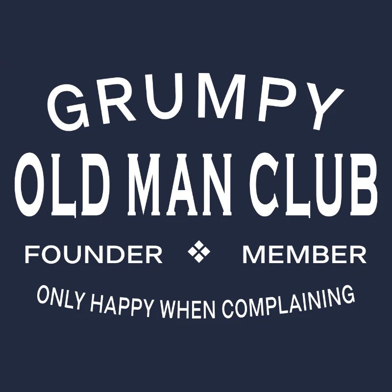 Grumpy Old Man Club - Lustig
