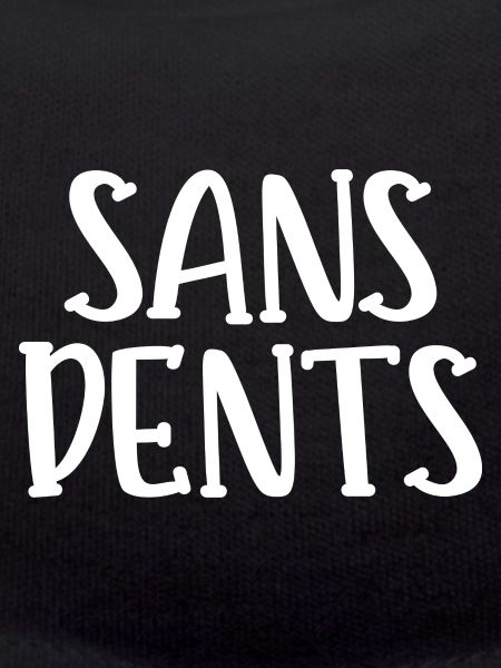 sans dents