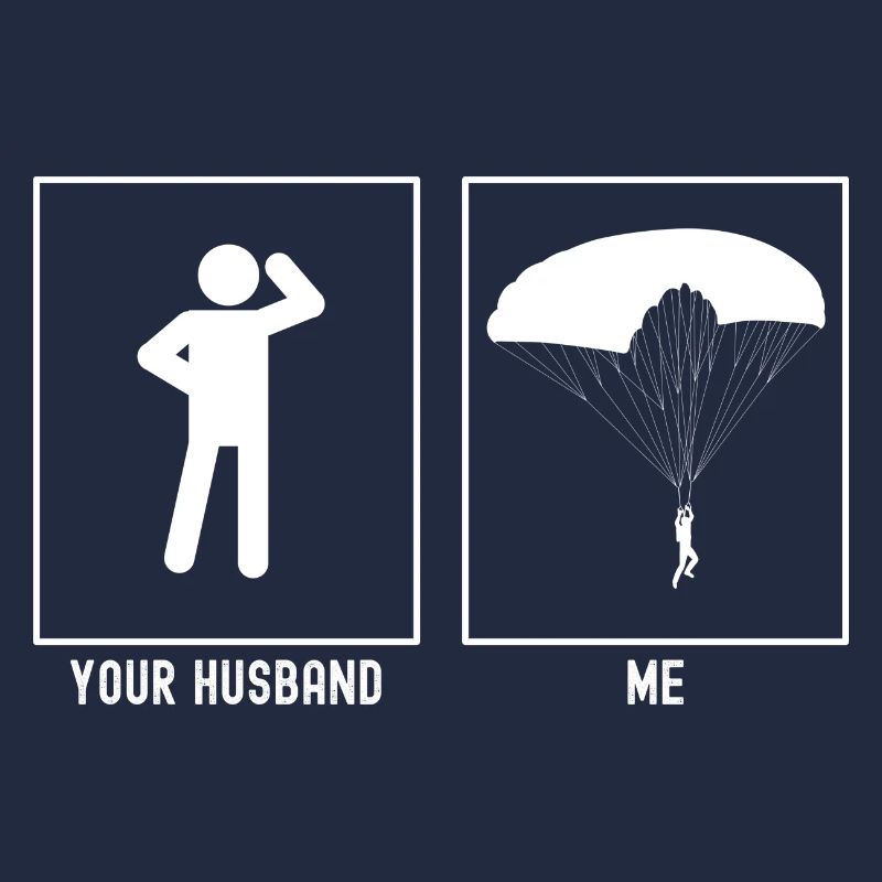 Your Husband - Me - Paragliding Page