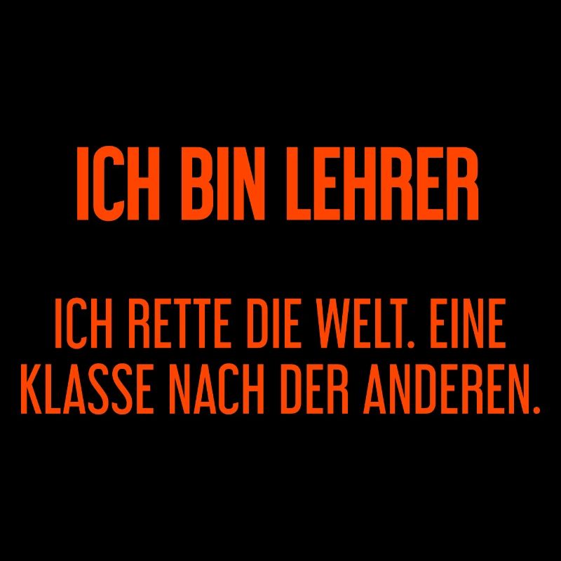 Ich bin Lehrer - ich rette die Welt